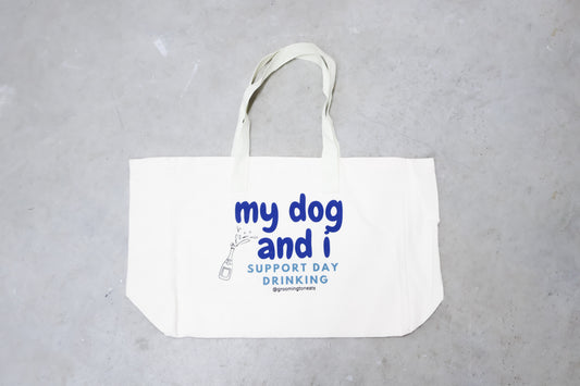 "My Dog And I Support Day Drinking" Tote Bag