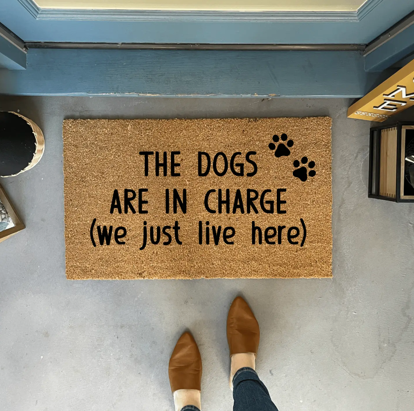 The Dogs Are In Charge Doormat
