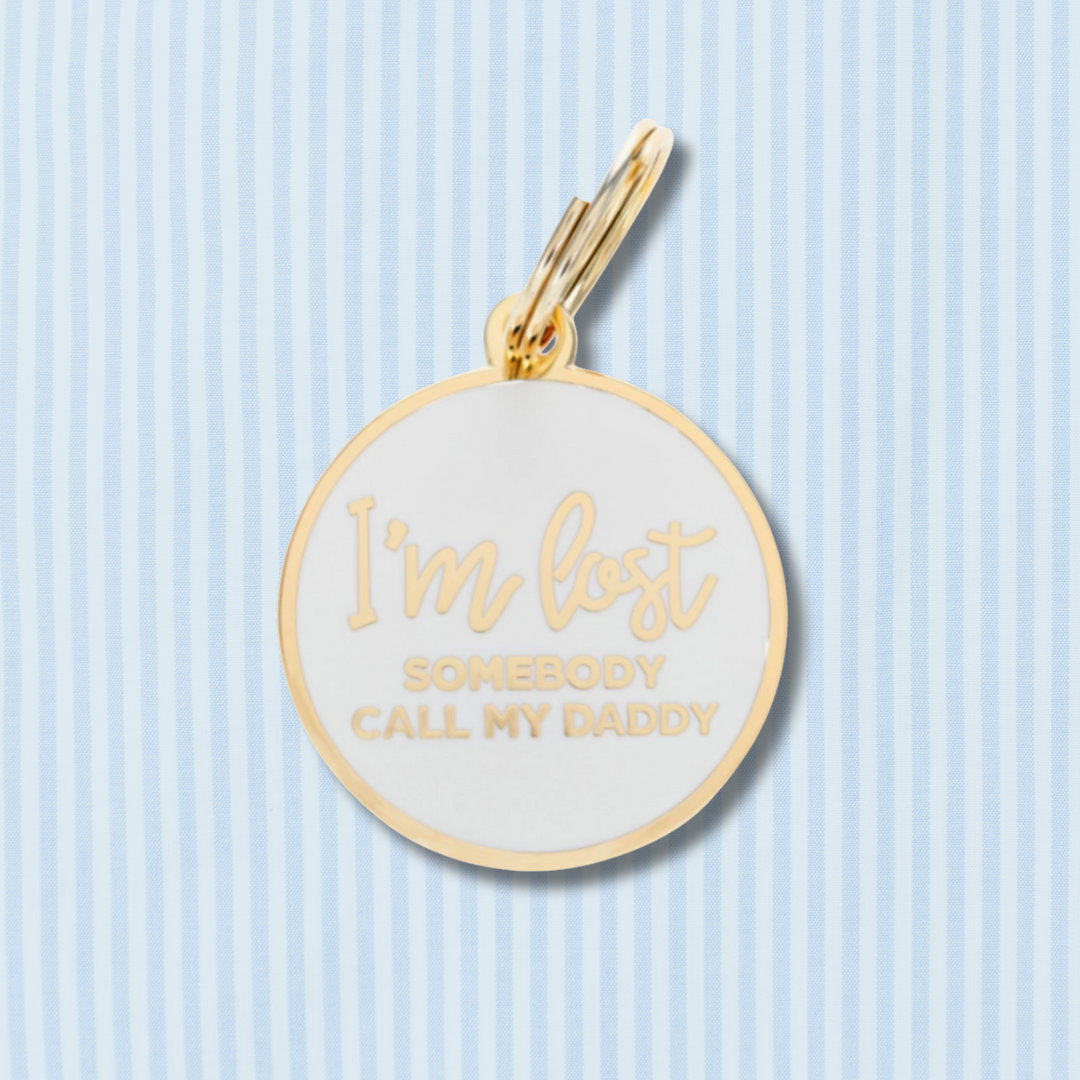 I'm Lost, Somebody Call My Daddy Pet Id Tag - White&Gold