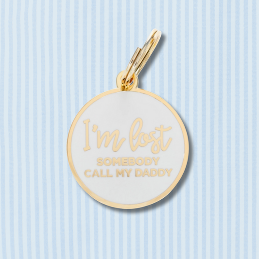 I'm Lost, Somebody Call My Daddy Pet Id Tag - White&Gold